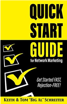 Quick Start Guide For Network Marketing by Keith & Tom 'Big Al' Schreiter